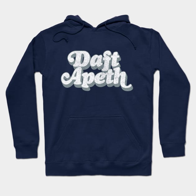 Daft Apeth / Northern Slang Design Hoodie by DankFutura